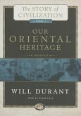 Our Oriental Heritage: A History of Civilization in Egypt and the Near East to the Death of Alexander, and in India, China, and Japan from th