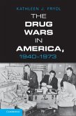 Drug Wars in America, 1940-1973 (eBook, ePUB)