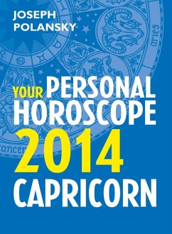 Capricorn 2014: Your Personal Horoscope (eBook, ePUB) - Polansky, Joseph