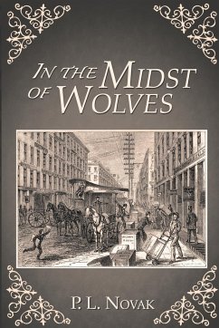 In the Midst of Wolves - Novak, P. L.