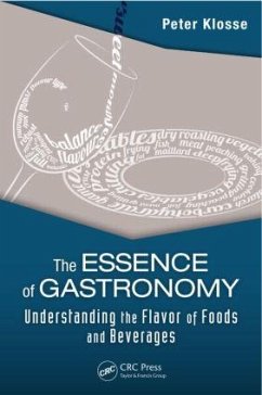 The Essence of Gastronomy - Klosse, Peter (Hotel Management School Maastricht, The Netherlands)