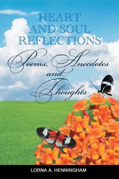 Heart and Soul Reflections - Henningham, Lorna A.