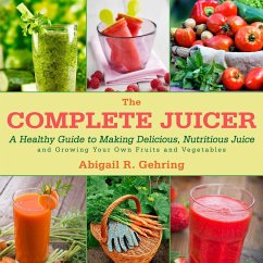 The Complete Juicer - Gehring, Abigail