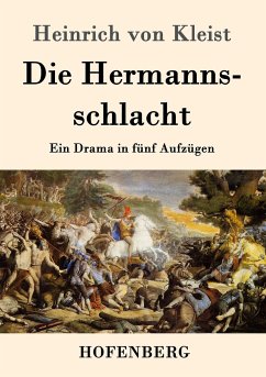 Die Hermannsschlacht - Kleist, Heinrich von