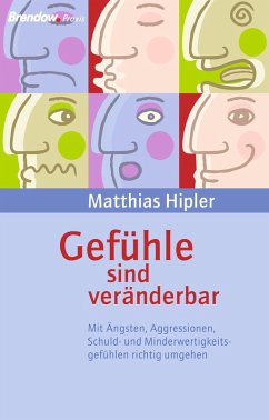 Gefühle sind veränderbar (eBook, ePUB) - Hipler, Matthias