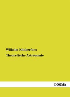 Theoretische Astronomie - Klinkerfues, Wilhelm