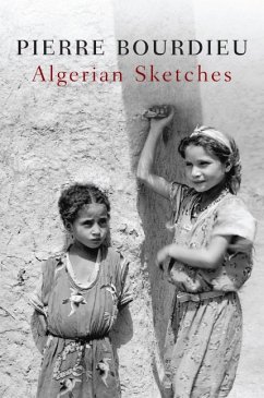 Algerian Sketches - Bourdieu, Pierre