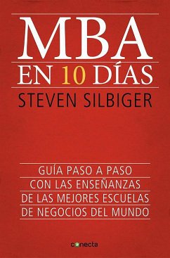 MBA En Diez Dias / The Ten-Day MBA - Silbiger, Steven