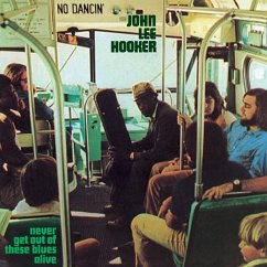 Never Get Out Of These Blues Alive - John Lee Hooker