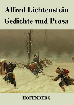 Gedichte und Prosa - Alfred Lichtenstein