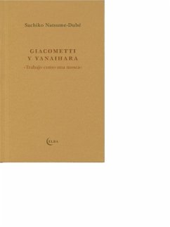 Giacometti y Yanaihara : trabajando como una mosca - Natsume-Dubé, Sachiko