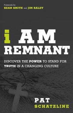 I Am Remnant - Schatzline, Pat