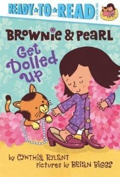 Brownie & Pearl Get Dolled Up - Rylant, Cynthia