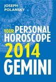 Gemini 2014: Your Personal Horoscope (eBook, ePUB)