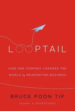 Cover Looptail: How One Company Changed the World by Reinventing Business