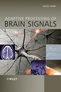 Adaptive Processing of Brain Signals (eBook, ePUB) - Sanei, Saeid