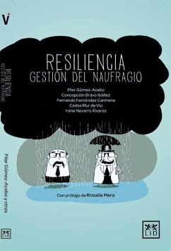 Resiliencia gestión del naufragio - Gómez-Acebo Avedillo, Pilar . . . [et al.