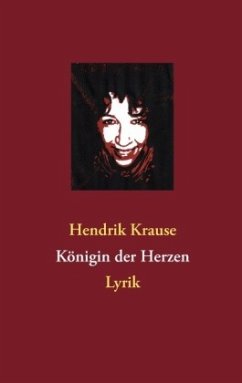 Königin der Herzen - Krause, Hendrik