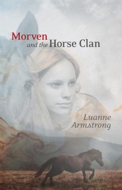 Morven and the Horse Clan - Armstrong, Luanne