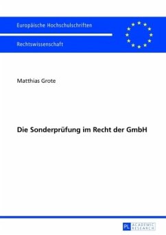 Die Sonderprüfung im Recht der GmbH - Grote, Matthias