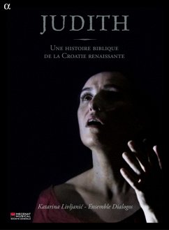 Judith - Livljanic/Ensemble Dialogos