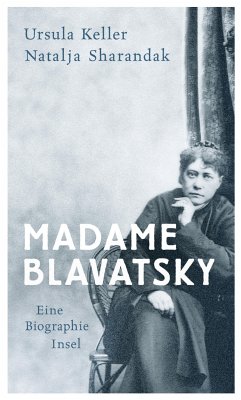 Madame Blavatsky (eBook, ePUB) - Sharandak, Natalja; Keller, Ursula