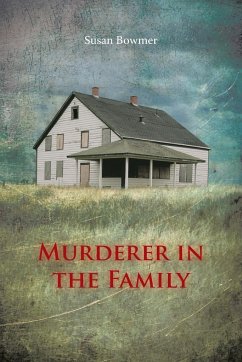 Murderer in the Family - Bowmer, Susan