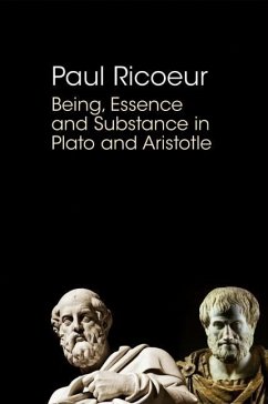 Being, Essence and Substance in Plato and Aristotle - Ricoeur, Paul