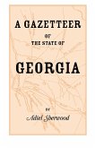 A Gazetteer of the State of Georgia