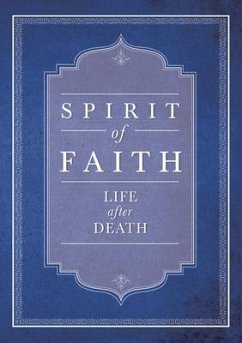 Spirit of Faith: Life After Death - Baha'i Publishing