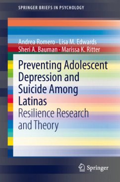Preventing Adolescent Depression and Suicide Among Latinas - Romero, Andrea J.;Edwards, Lisa M.;Bauman, Sheri