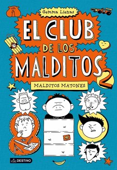 El Club de los Malditos. Malditos matones - Lienas, Gemma