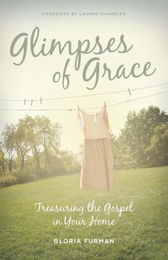 Glimpses of Grace (eBook, ePUB) - Furman, Gloria