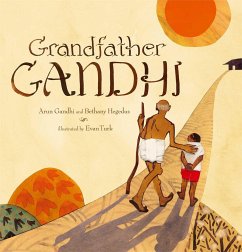Grandfather Gandhi - Gandhi, Arun; Hegedus, Bethany