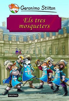 Els tres mosqueters - Stilton, Geronimo