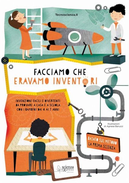 Facciamo che eravamo inventori Facciamo che eravamo inventori