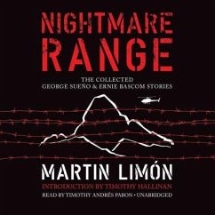Nightmare Range: The Collected George Sueño & Ernie BASCOM Stories - Limón, Martin