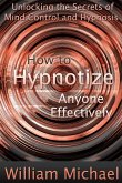 How to Hypnotize Anyone Effectively