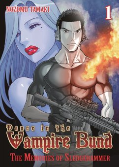 Dance in the Vampire Bund: The Memories of Sledge Hammer, Volume 1 - Tamaki, Nozomu