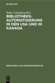 Bibliotheksautomatisierung in den USA und in Kanada