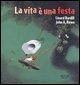 La vita è una festa