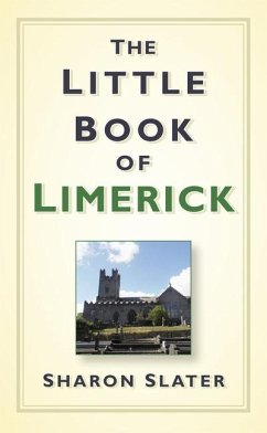 The Little Book of Limerick - Slater, Sharon