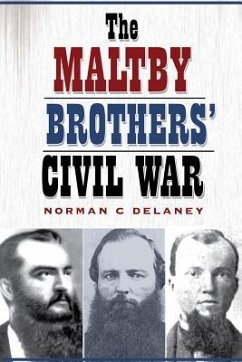 The Maltby Brothers' Civil War - Delaney, Norman C