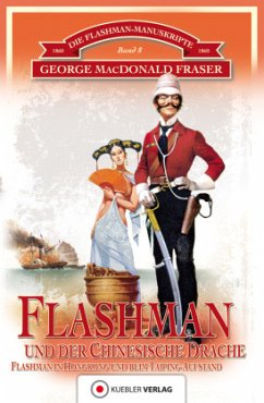 Flashman und der Chinesische Drache - Fraser, George MacDonald