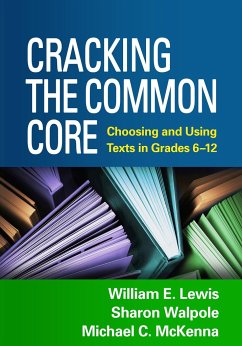 Cracking the Common Core - Lewis, William E; Walpole, Sharon; McKenna, Michael C