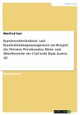 Kundenzufriedenheits- und Kundenbindungsmanagement am Beispiel der Division Privatkunden, Klein- und Mittelbetriebe der UniCredit Bank Austria AG