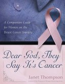 Dear God, They Say It's Cancer (eBook, ePUB)