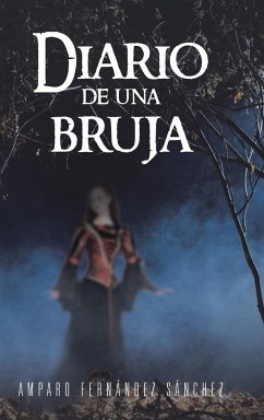 Diario de Una Bruja - Fernandez Sanchez, Amparo