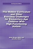 The Hidden Curriculum and Other Everyday Challenges for Elementary-Age Children Autism