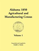 Alabama 1850 Agricultural and Manufacturing Census, Volume 1 for Dale, Dallas, Dekalb, Fayette, Franklin, Greene, Hancock, and Henry Counties